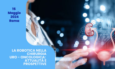 LA ROBOTICA NELLA CHIRURGIA URO – ONCOLOGICA: ATTUALITA’ E PROSPETTIVE